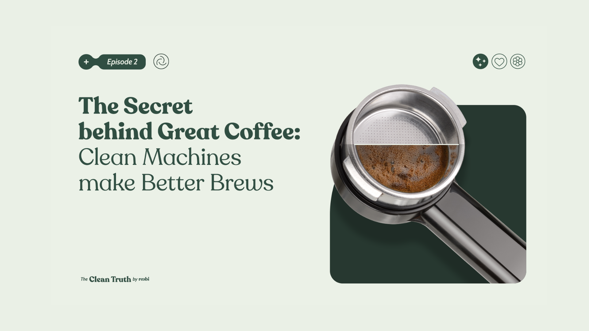 The secret behind great coffee: Clean machines make better brews
